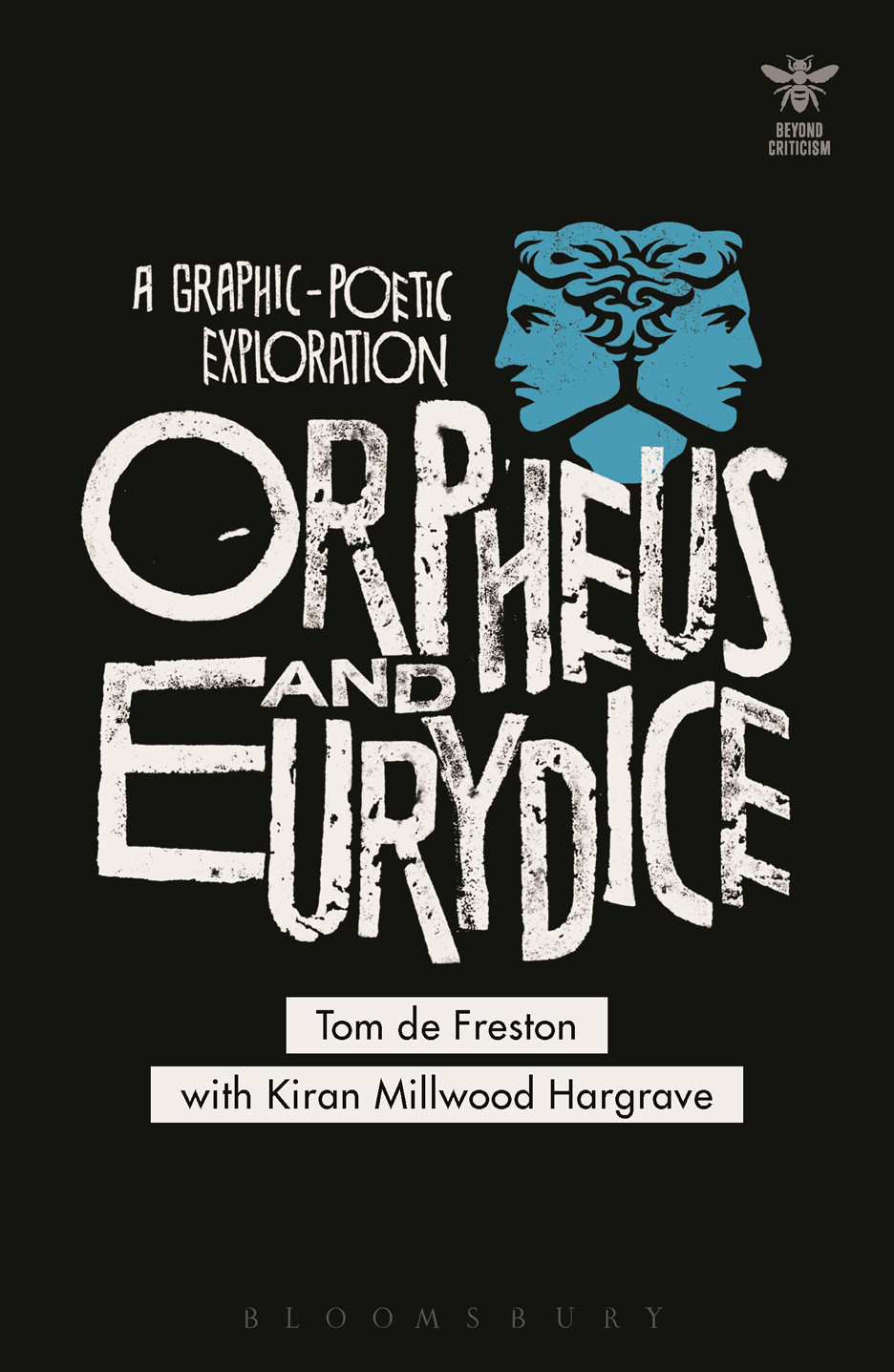 Orpheus And Eurydice Tom De Freston Kiran Millwood Hargrave Max Barton