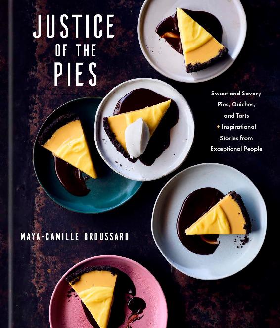 Justice Of The Pies Mayacamille Broussard