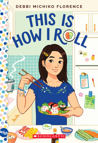 This Is How I Roll A Wish Novel Debbi Michiko Florence