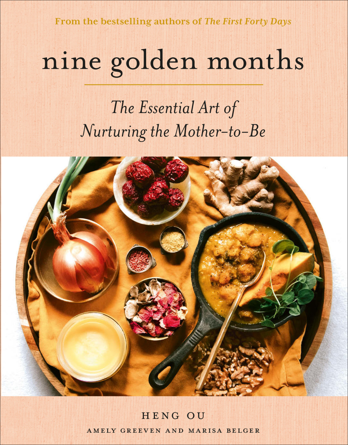 Nine Golden Months The Essential Art Of Nurturing The Mothertobe Heng Ou Amely Greeven Marisa Belger