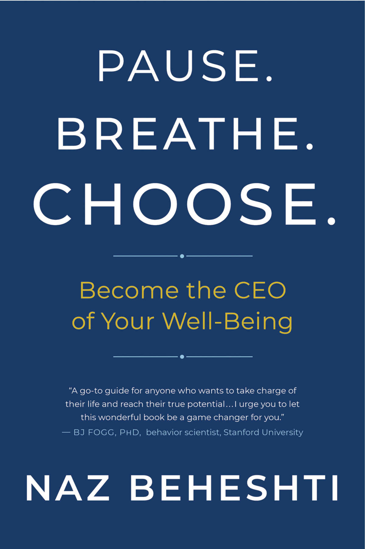 Pause Breathe Choose Naz Beheshti