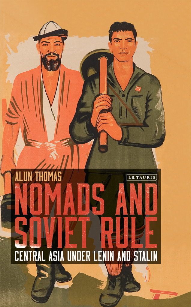 Nomads And Soviet Rule Alun Thomas