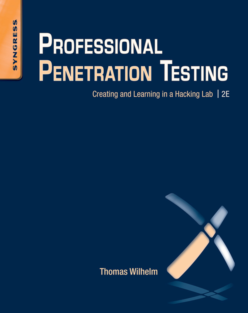 Professional Penetration Testing Wilhelm Thomas