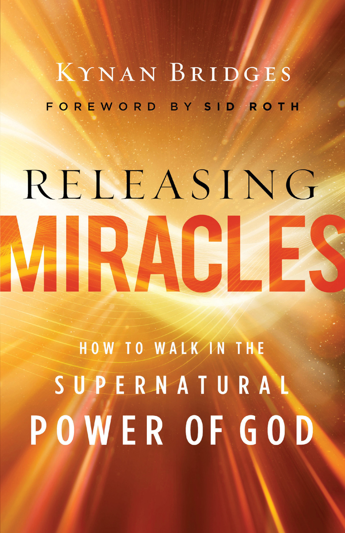 Releasing Miracles Kynan Bridges