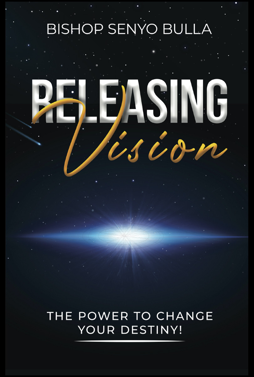 Releasing Vision Kingdom Wealth Senyo Bulla