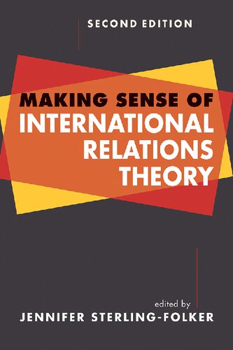 Making Sense Of International Relations Theory 2nd Edition Jennifer Anne Sterlingfolker