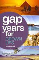 Gap Years For Grown Ups 4th Edition Susan Griffith