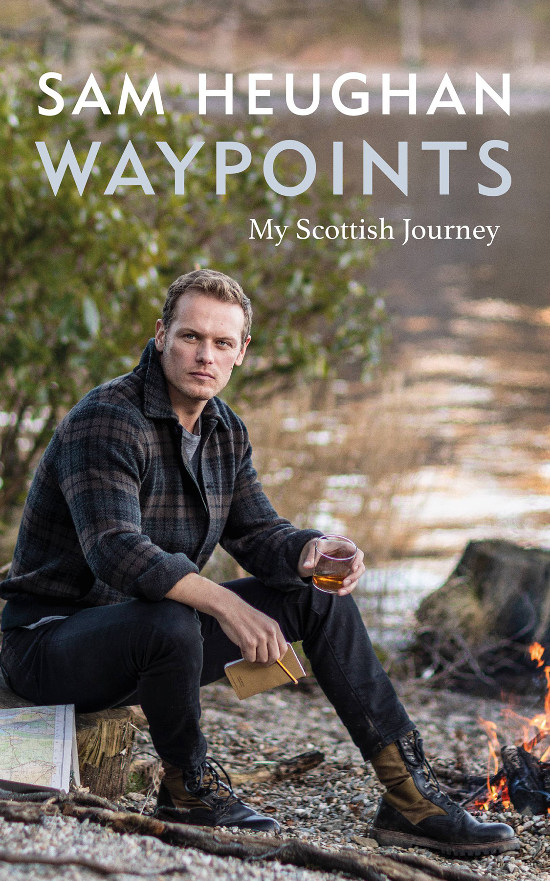 Waypoints My Scottish Journey Sam Heughan