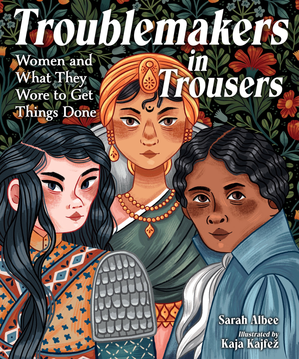 Troublemakers In Trousers Sarah Albee