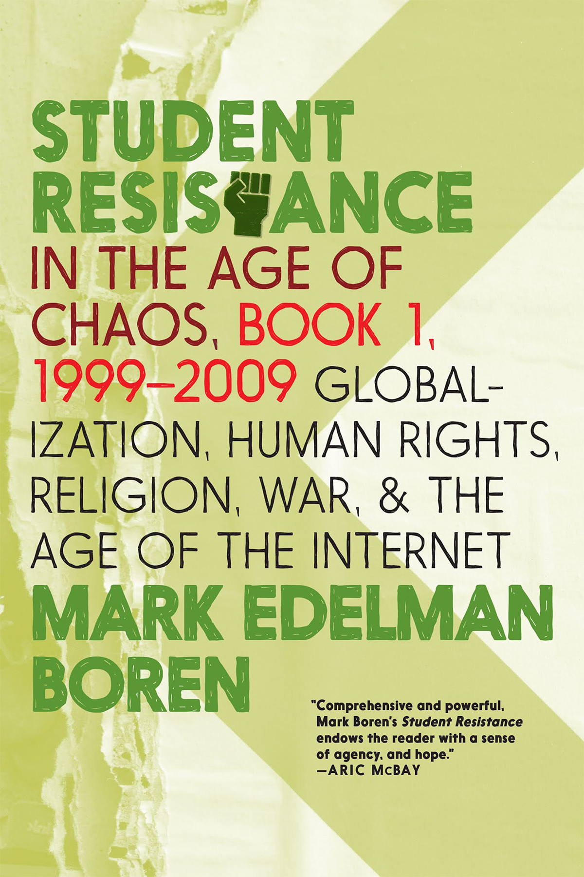 Student Resistance In The Age Of Chaos Book 1 19992009 Mark Edelman Boren