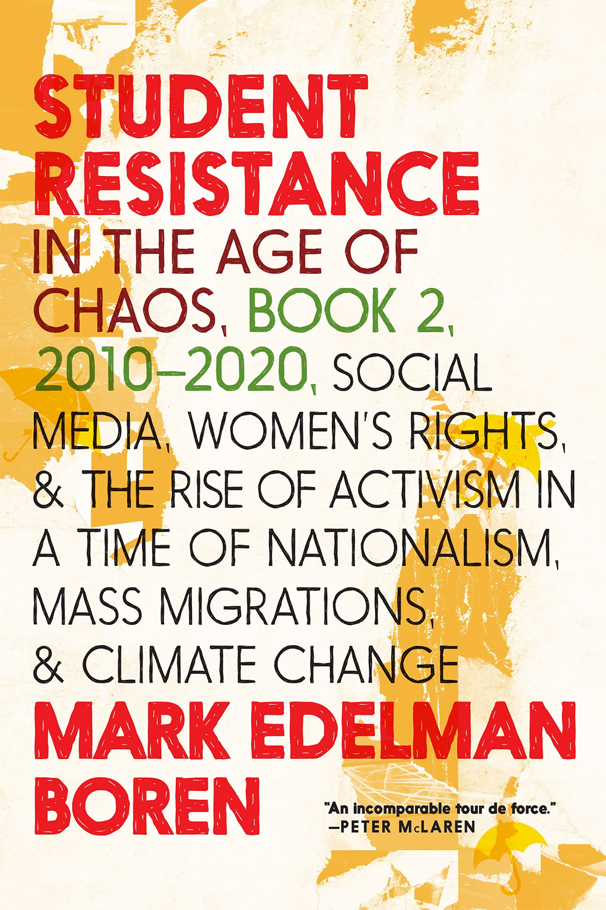 Student Resistance In The Age Of Chaos Book 2 20102021 Mark Edelman Boren