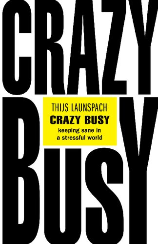 Crazy Busy 1st Edition Thijs Launspach