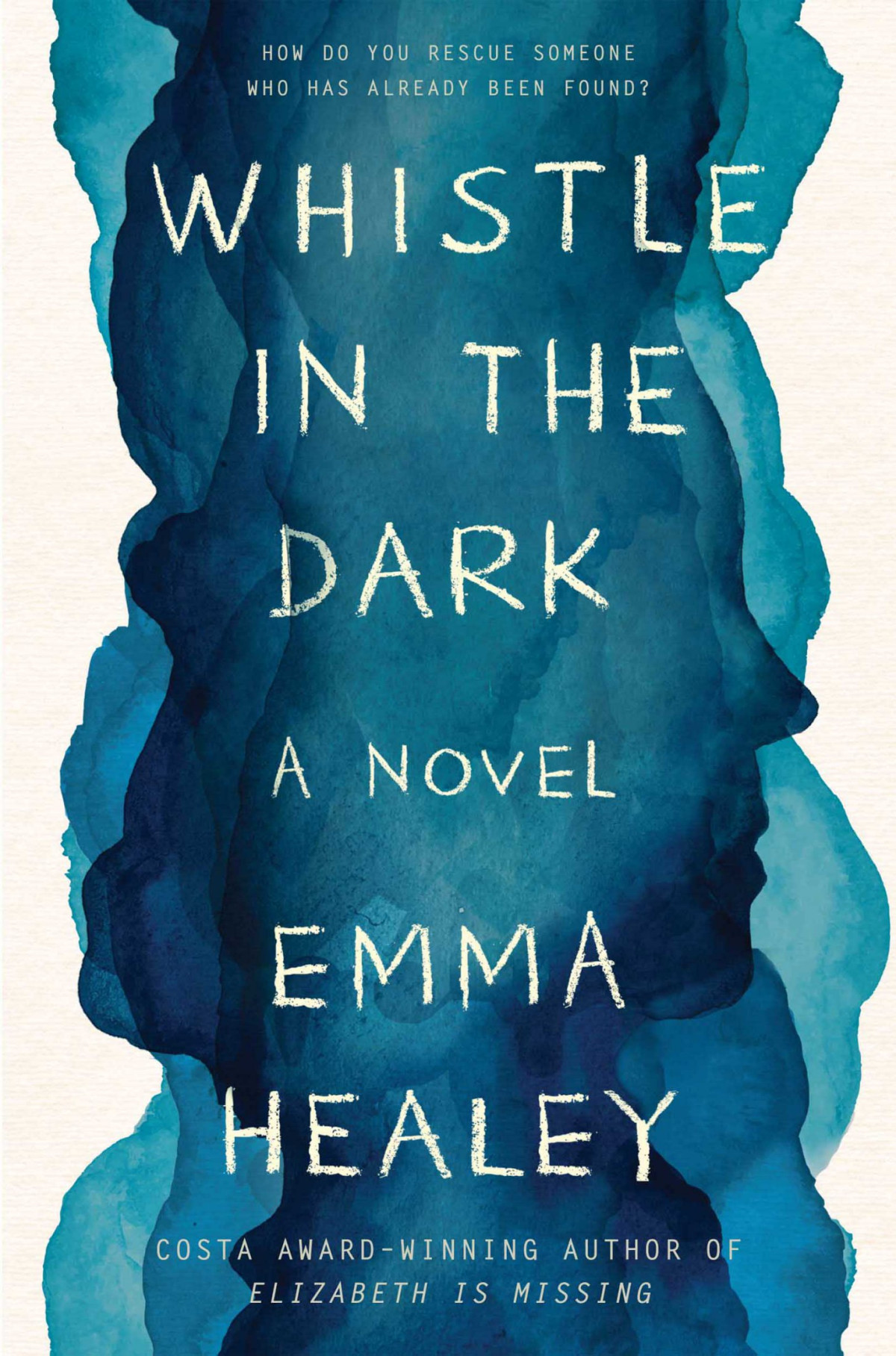 Whistle In The Dark Emma Healey
