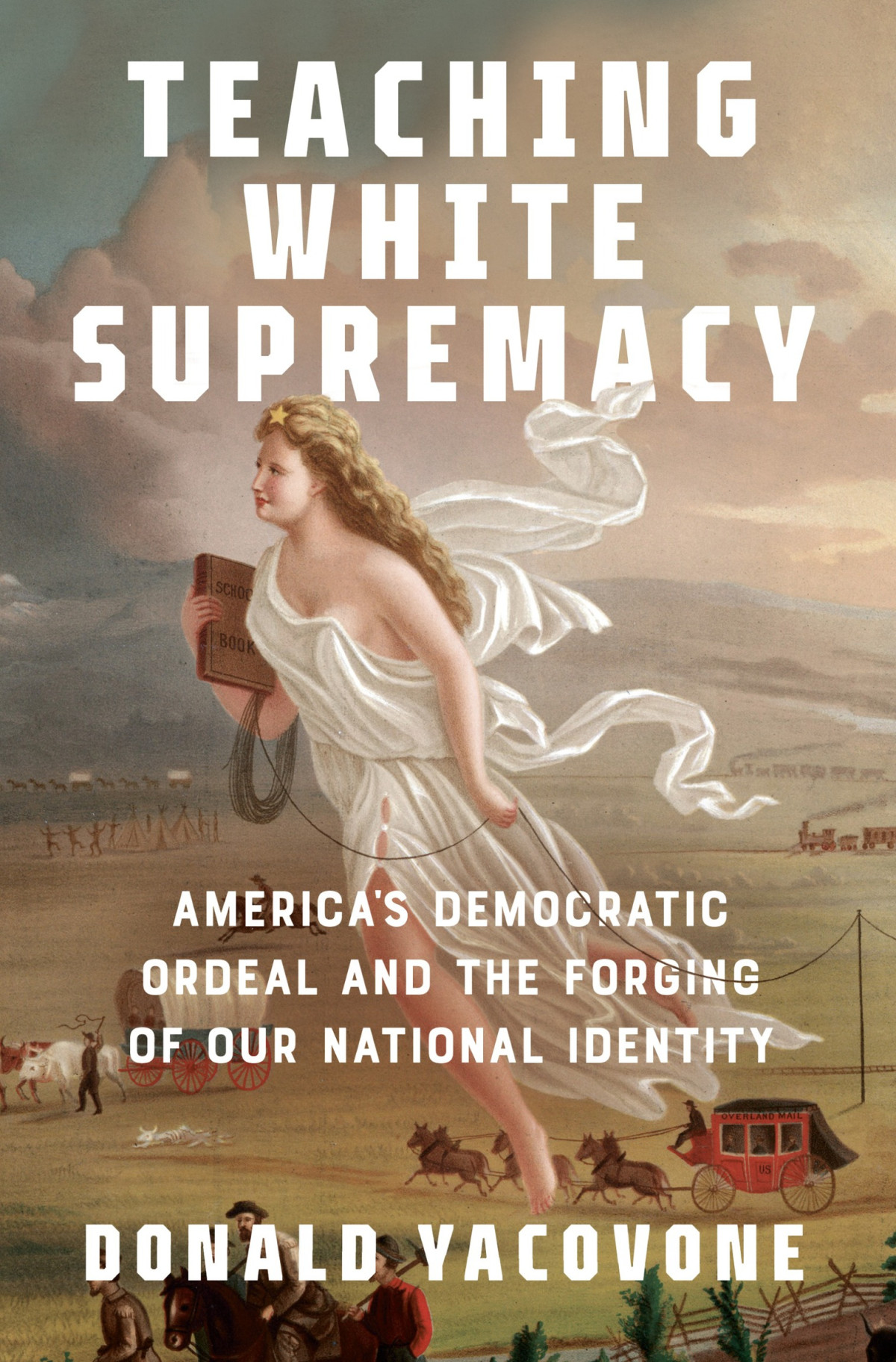 Teaching White Supremacy Donald Yacovone
