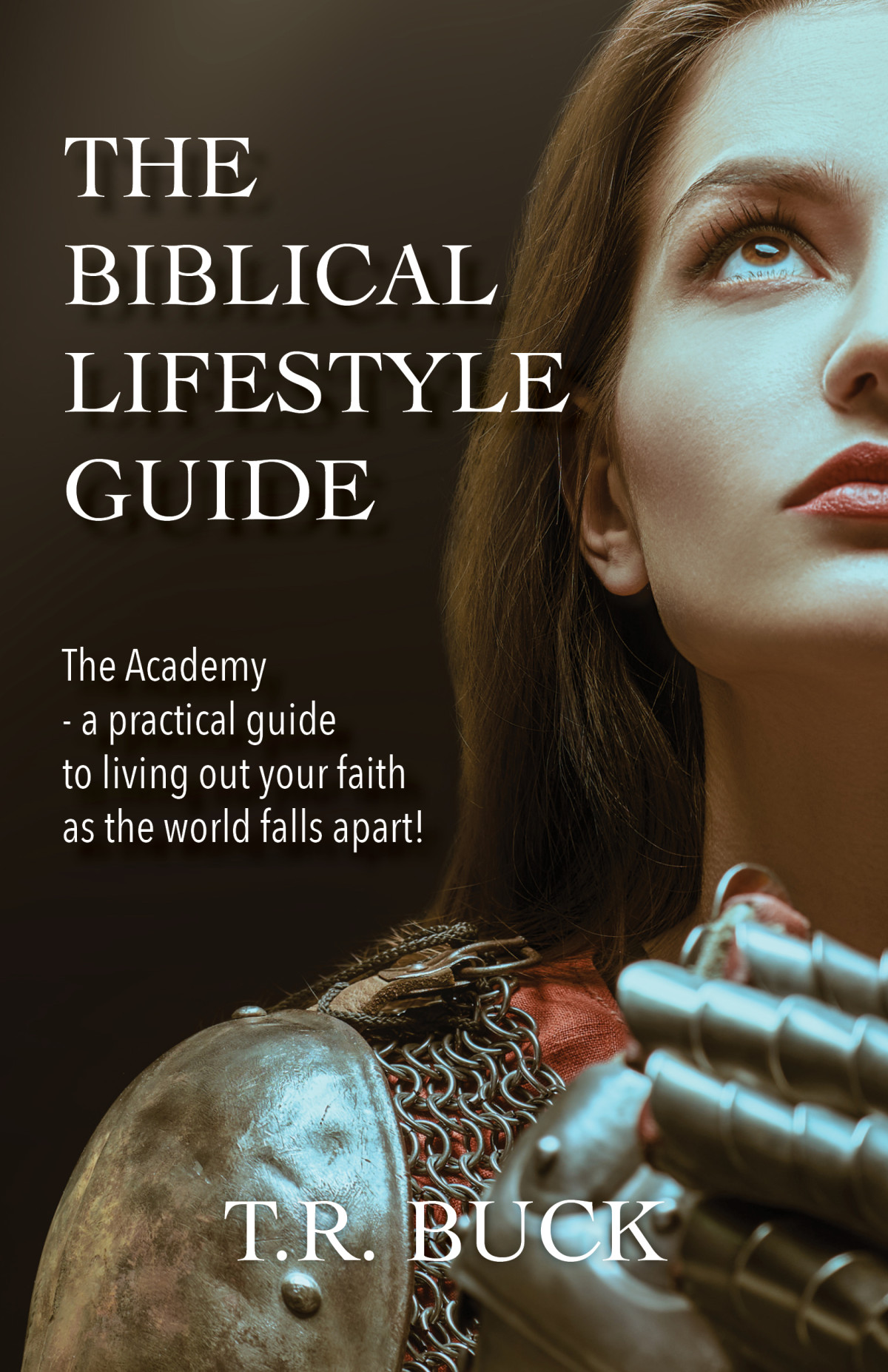 The Biblical Lifestyle Guide Tr Buck