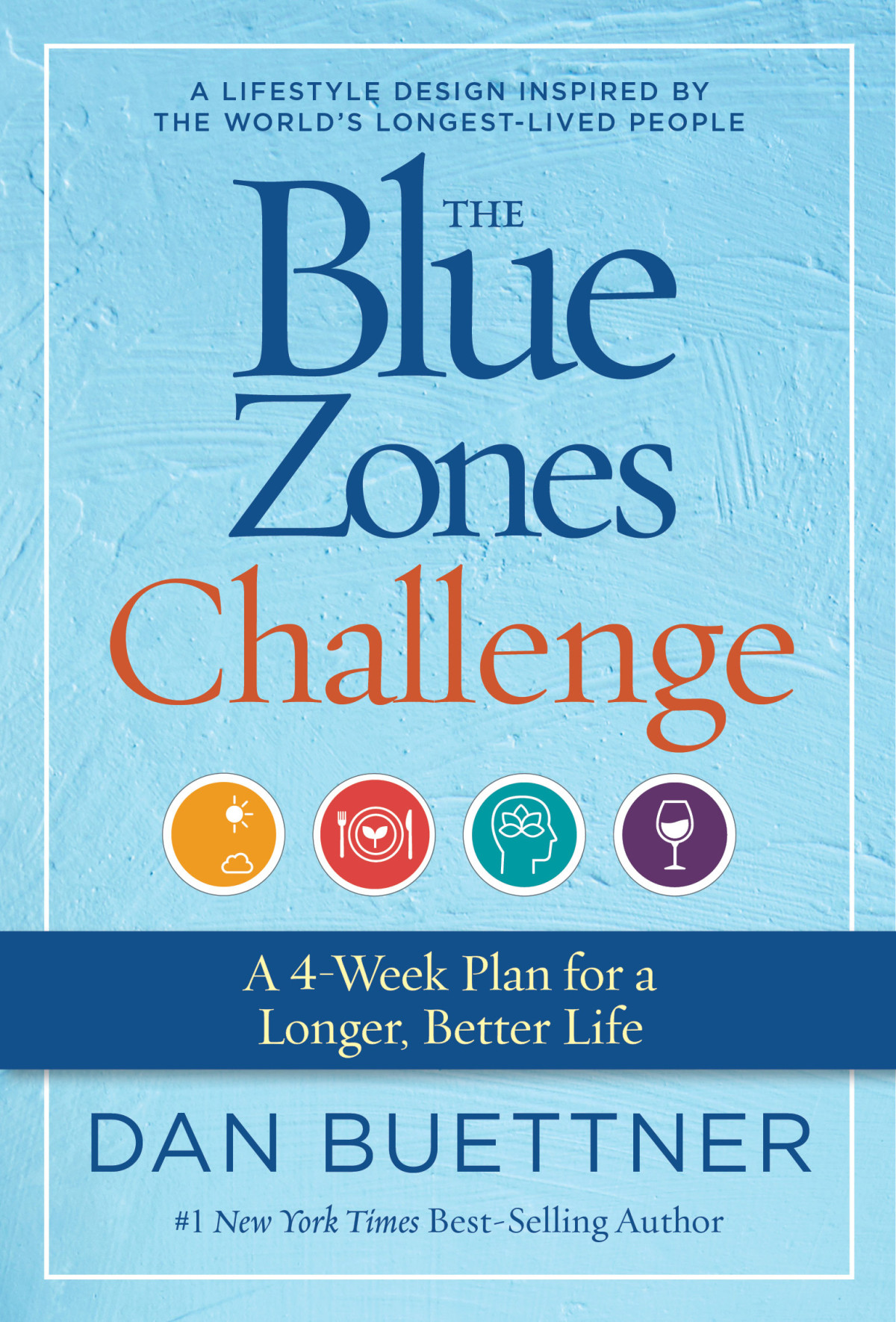 The Blue Zones Challenge Dan Buettner