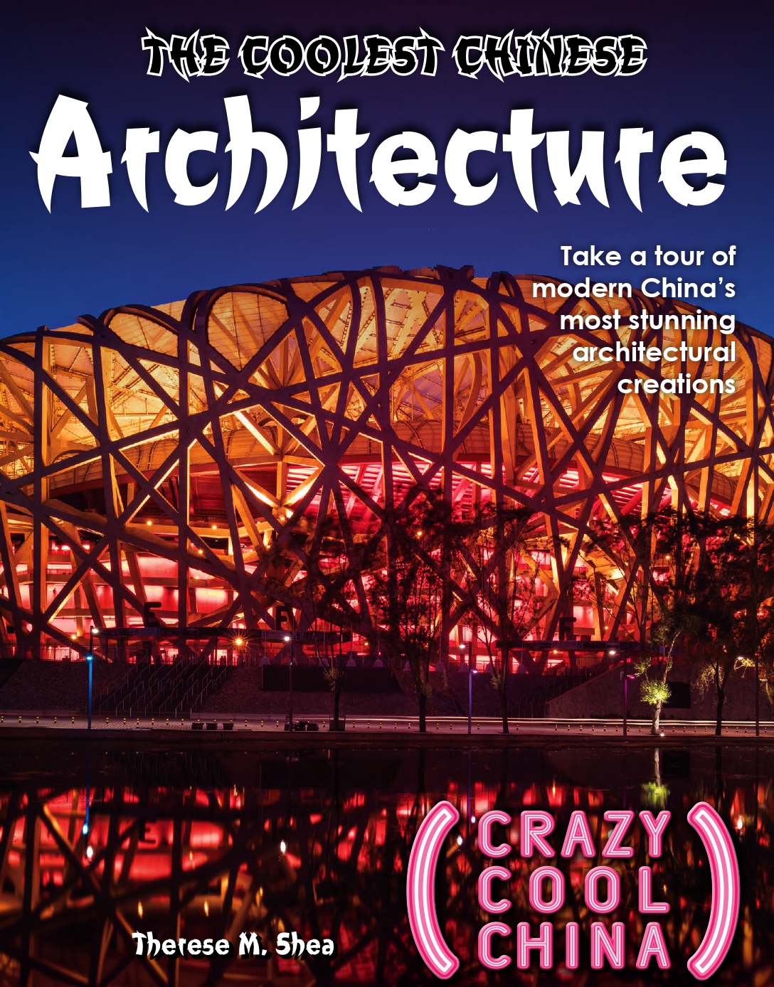 The Coolest Chinese Architecture Therese M Shea
