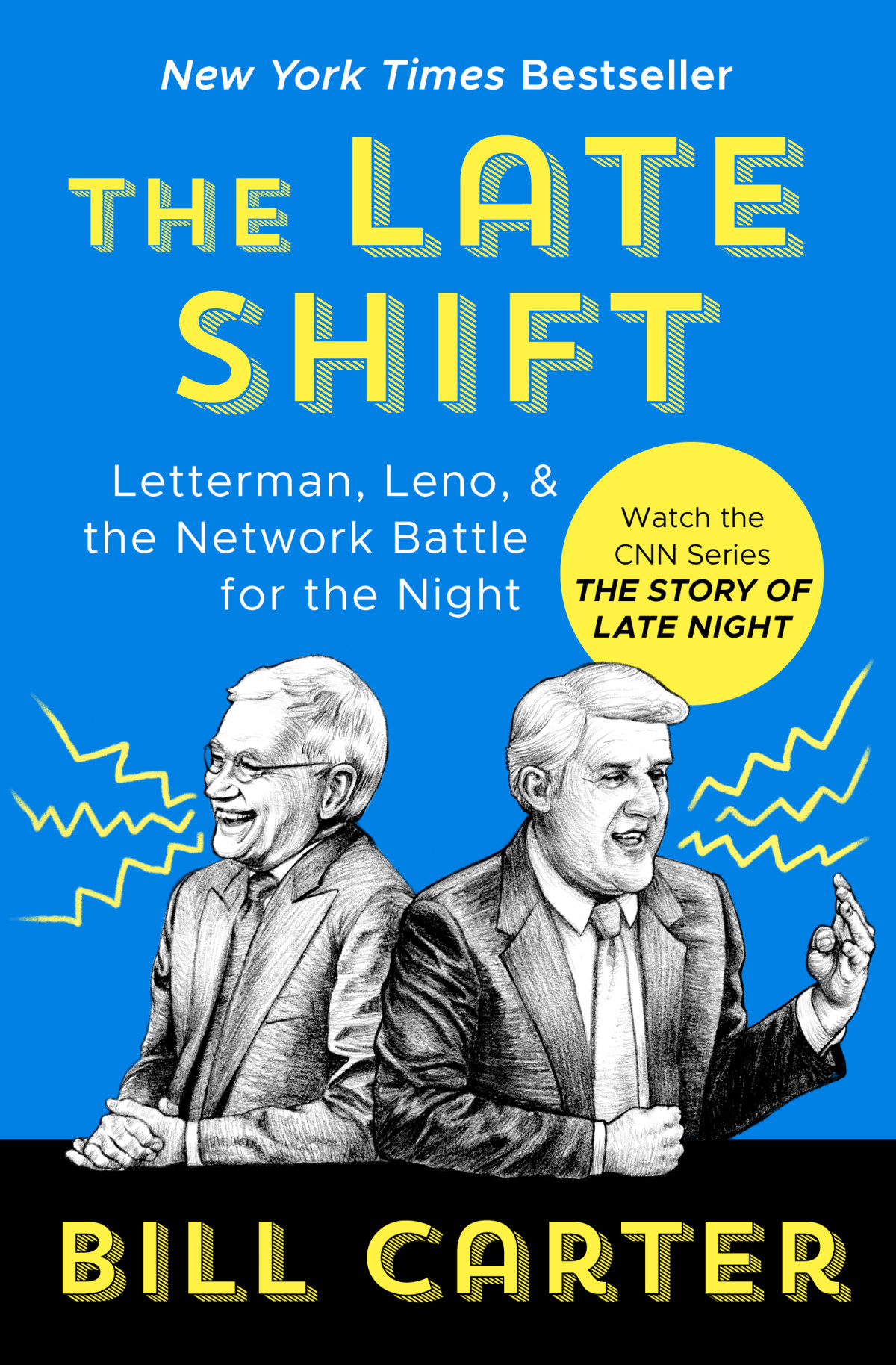The Late Shift Letterman Leno The Network Battle For The Night 1st Bill Carter