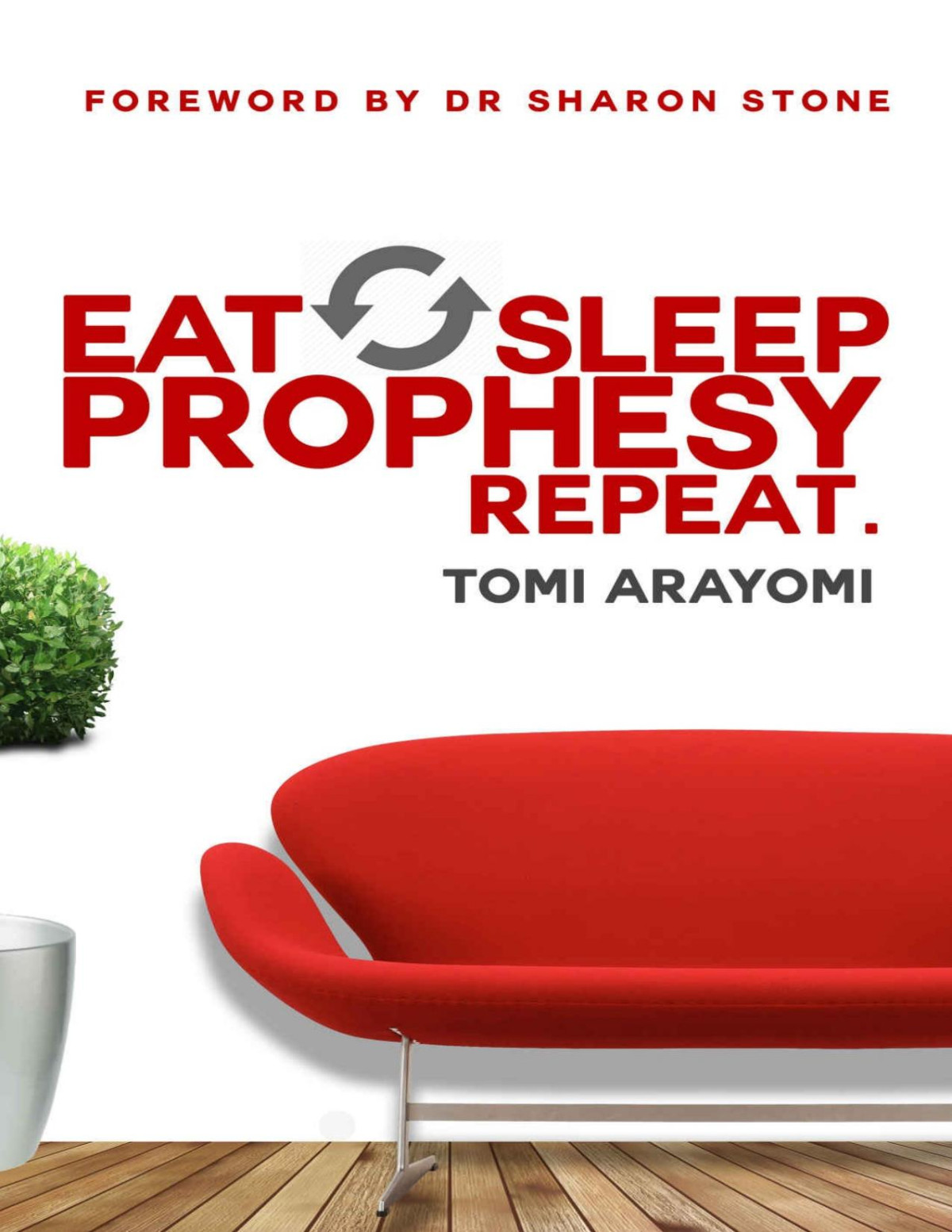 Eat Sleep Prophesy Repeat 1st Tomi Arayomi