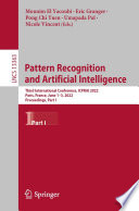 Pattern Recognition And Artificial Intelligence Third International Conference Icprai 2022 Part 1 1st Mounm El Yacoubi Eric Granger Pong Chi Yuen Umapada Pal Nicole Vincent