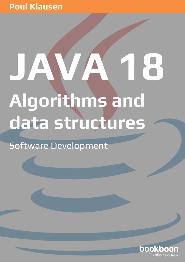 Java 18 Algorithms And Data Structures Software Development No Isbn Poul Klausen
