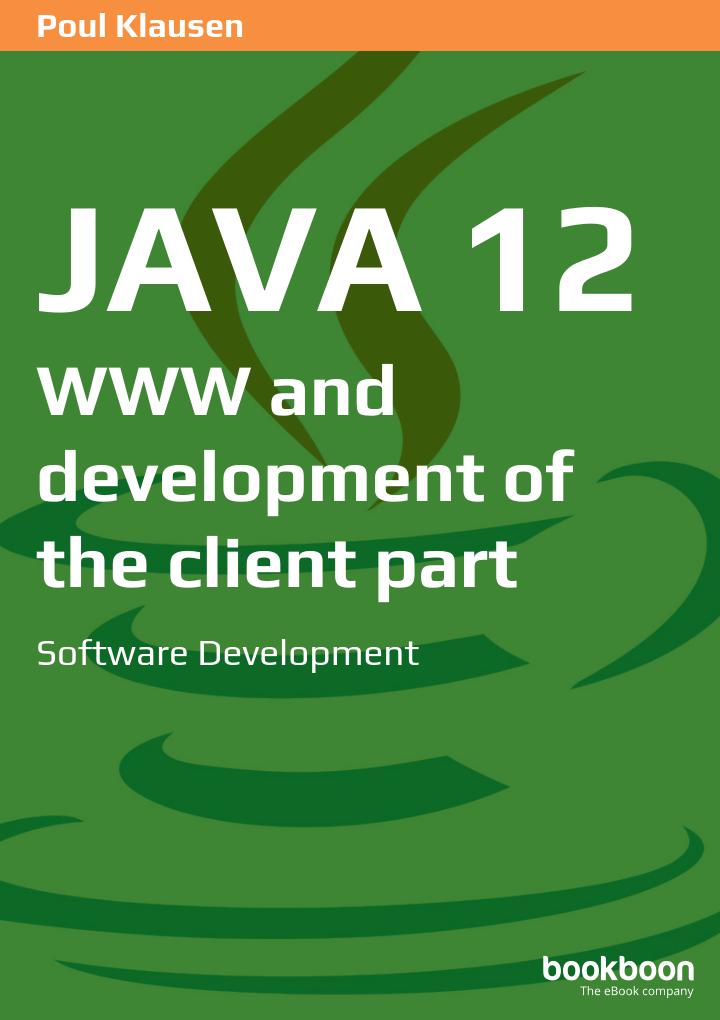 Java 12 Www And Development Of The Client Part Software Development Poul Klausen
