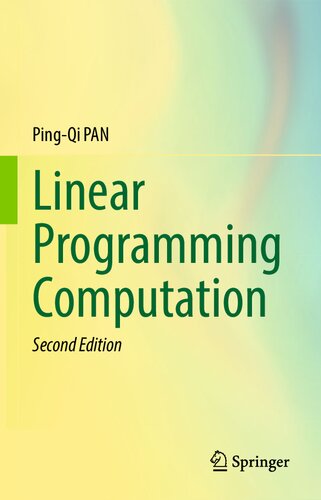 Linear Programming Computation 2nd Edition Pingqi Pan