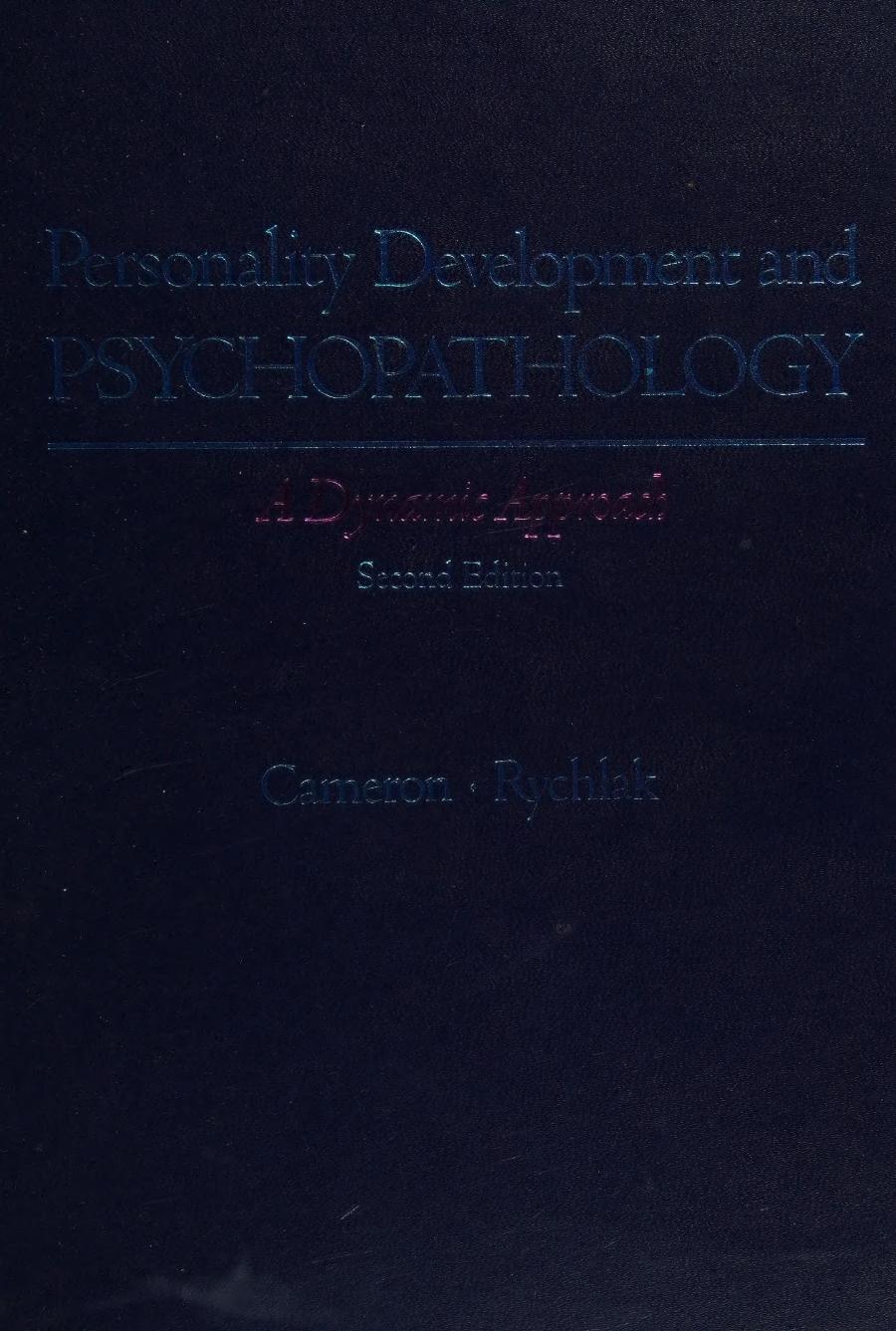 Personality Development And Psychopathology A Dynamic Approach Cameron