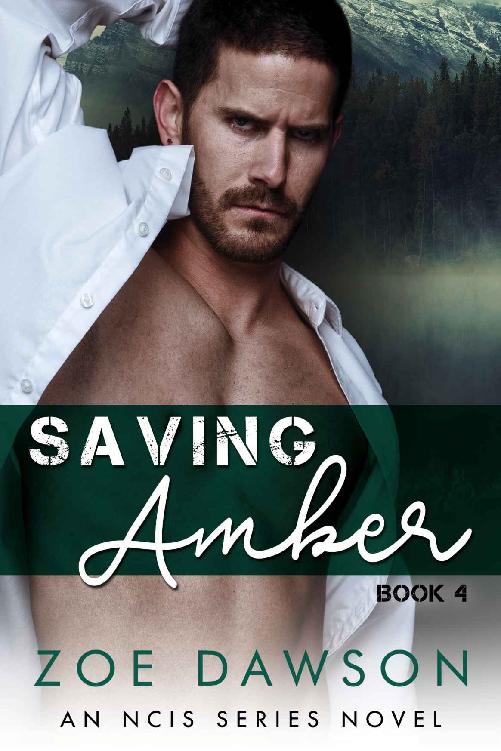 Saving Amber Ncis Series Book 4 Zoe Dawson