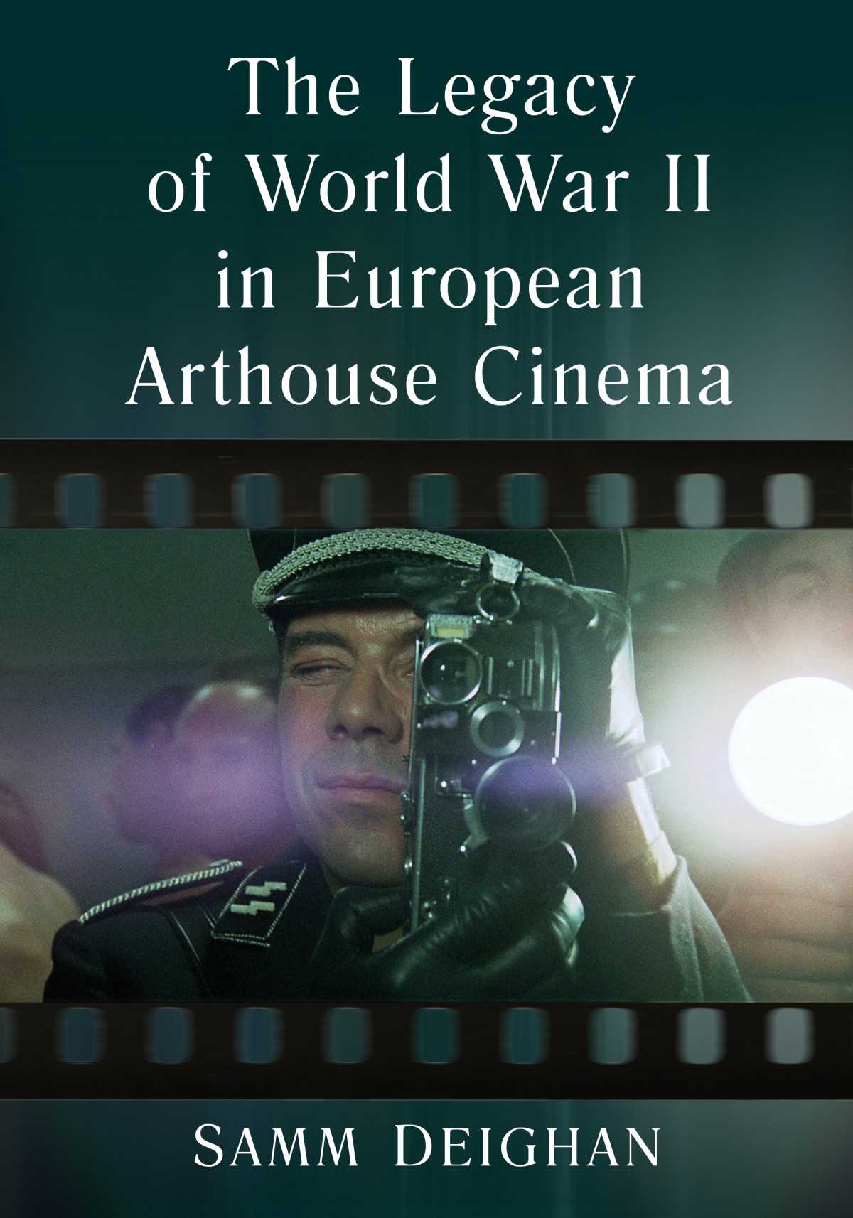 The Legacy Of World War Ii In European Arthouse Cinema Samm Deighan