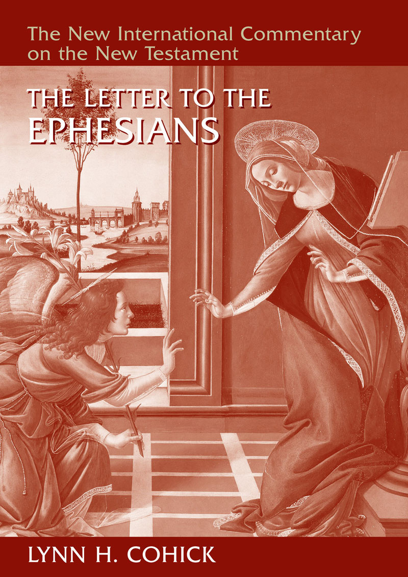 The Letter To The Ephesians Lynn H Cohick
