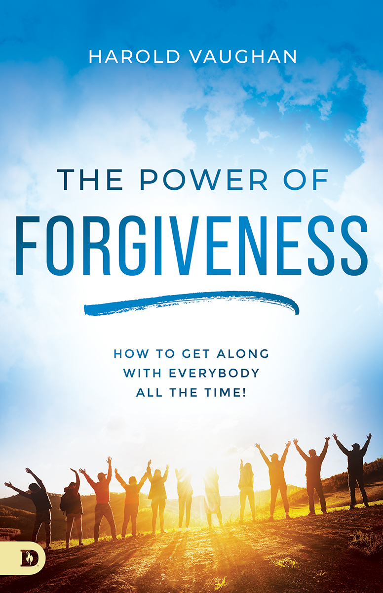 The Power Of Forgiveness Harold Vaughan