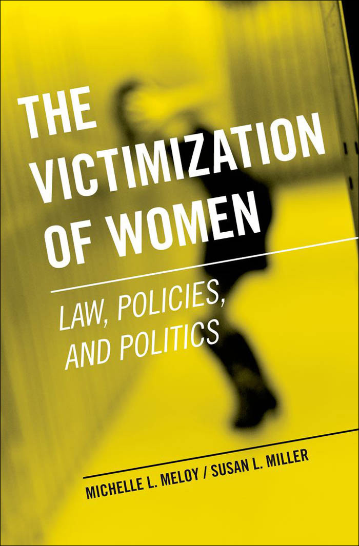 The Victimization Of Women Michelle L Meloy Susan L Miller