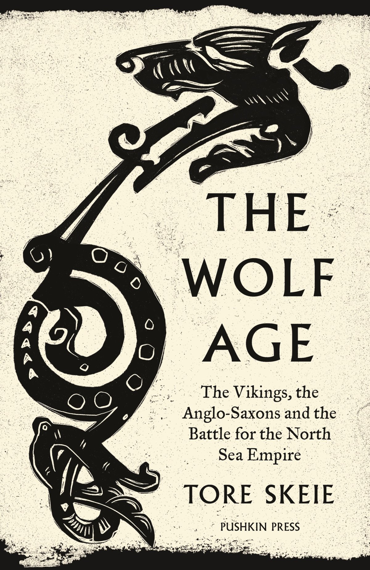 The Wolf Age The Vikings The Anglosaxons And The Battle For The North Sea Empire Tore Skeie
