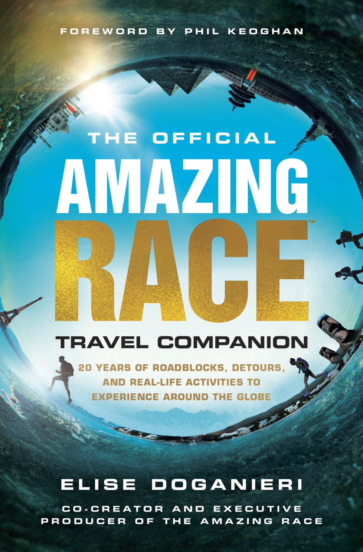The Official Amazing Race Travel Companion Elise Doganieri