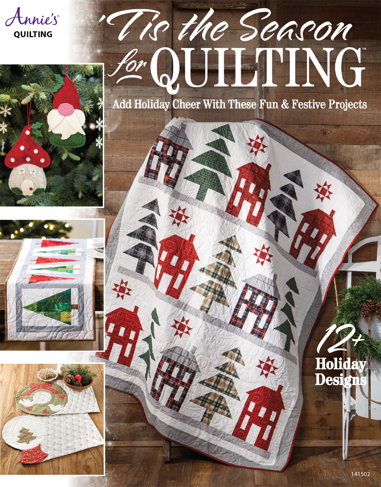 Tis The Season For Quilting 1st Edition Annies