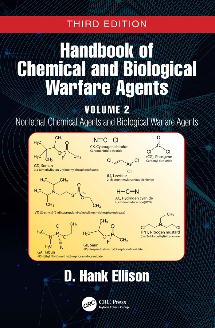 Handbook Of Chemical And Biological Warfare Agents Vol 2 Nonlethal Chemical Agents And Biological Warfare Agents 3 Ed 3rd Edition Ellison D Hank