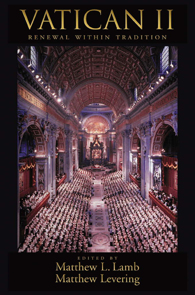 Vatican Ii Renewal Within Tradition Matthew L Lamb Matthew Levering