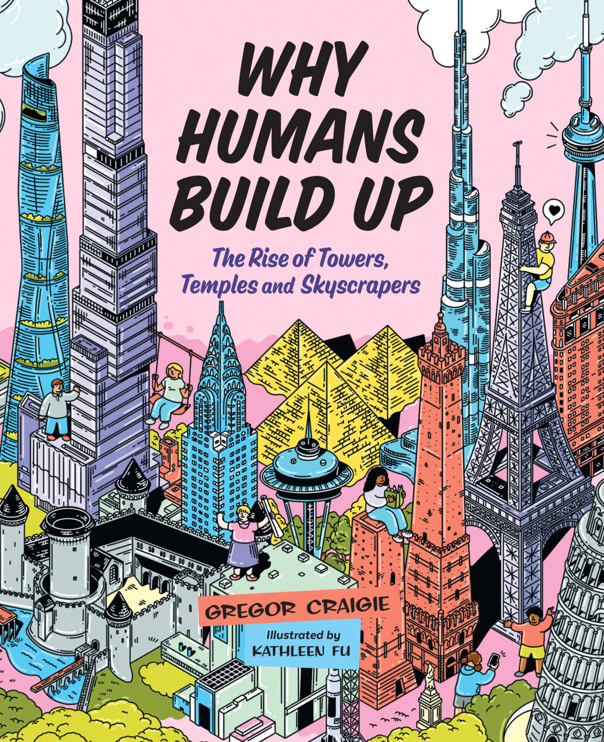 Why Humans Build Up Gregor Craigie