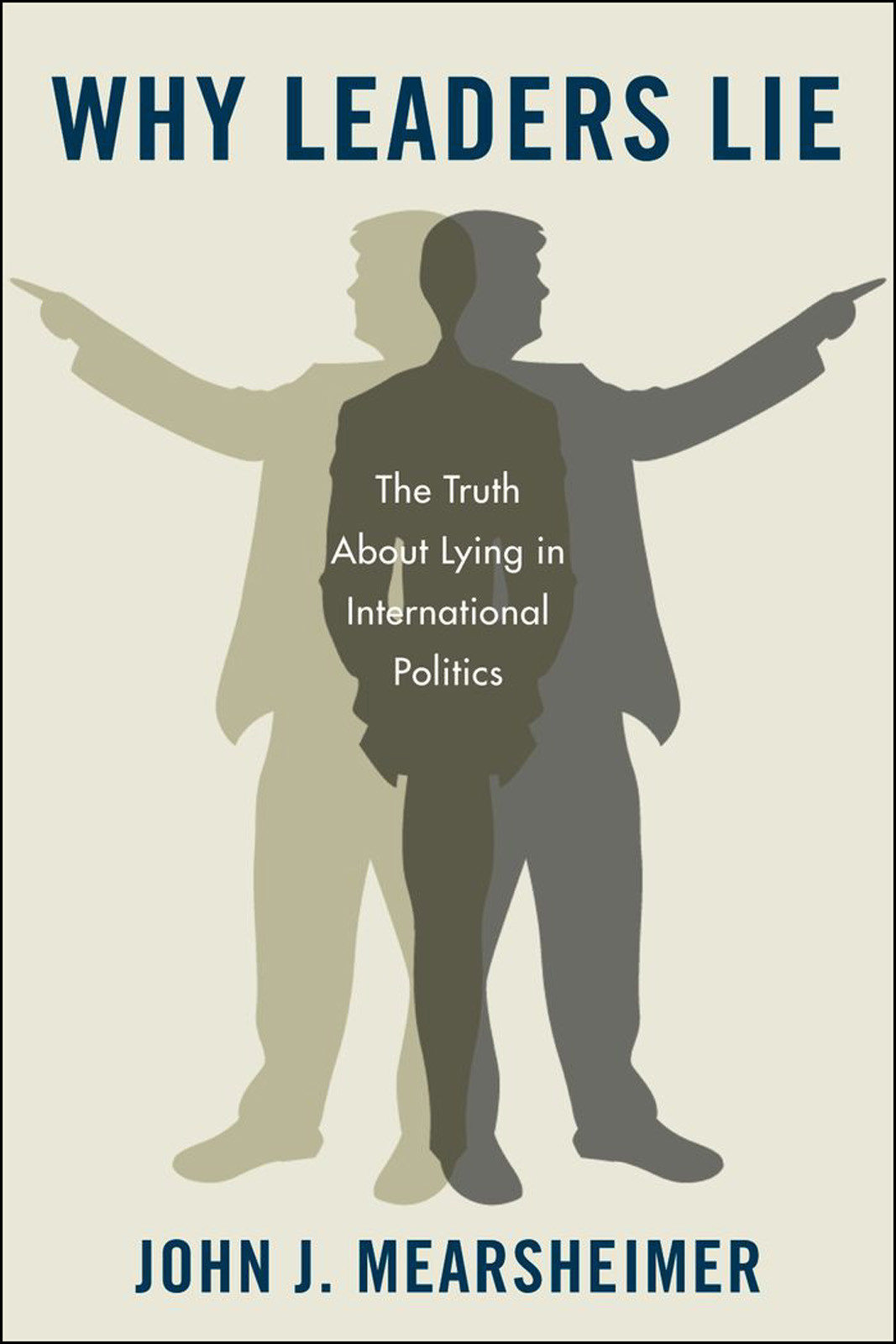Why Leaders Lie John J Mearsheimer