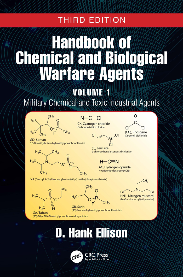 Handbook Of Chemical And Biological Warfare Agents Vol 1 Military Chemical And Toxic Industrial Agents 3 Ed Ellison D Hank