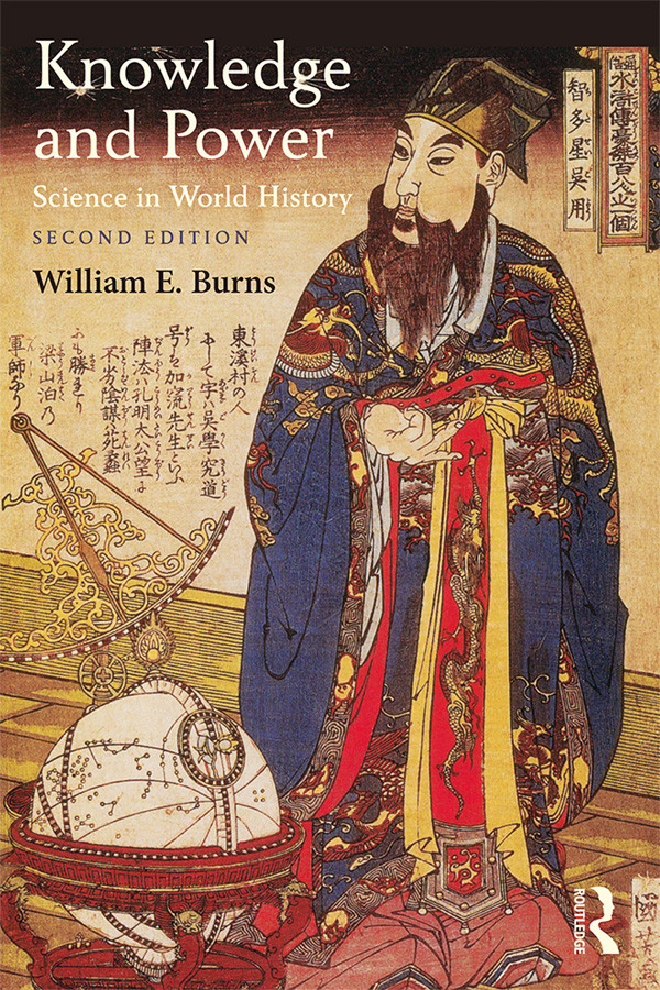 Knowledge And Power Science In World History William Burns