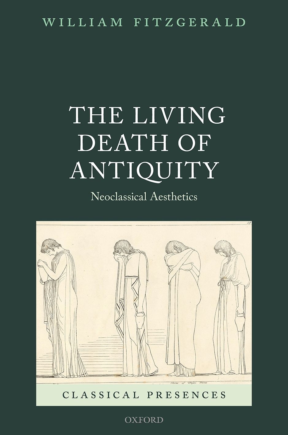 The Living Death Of Antiquity William Fitzgerald