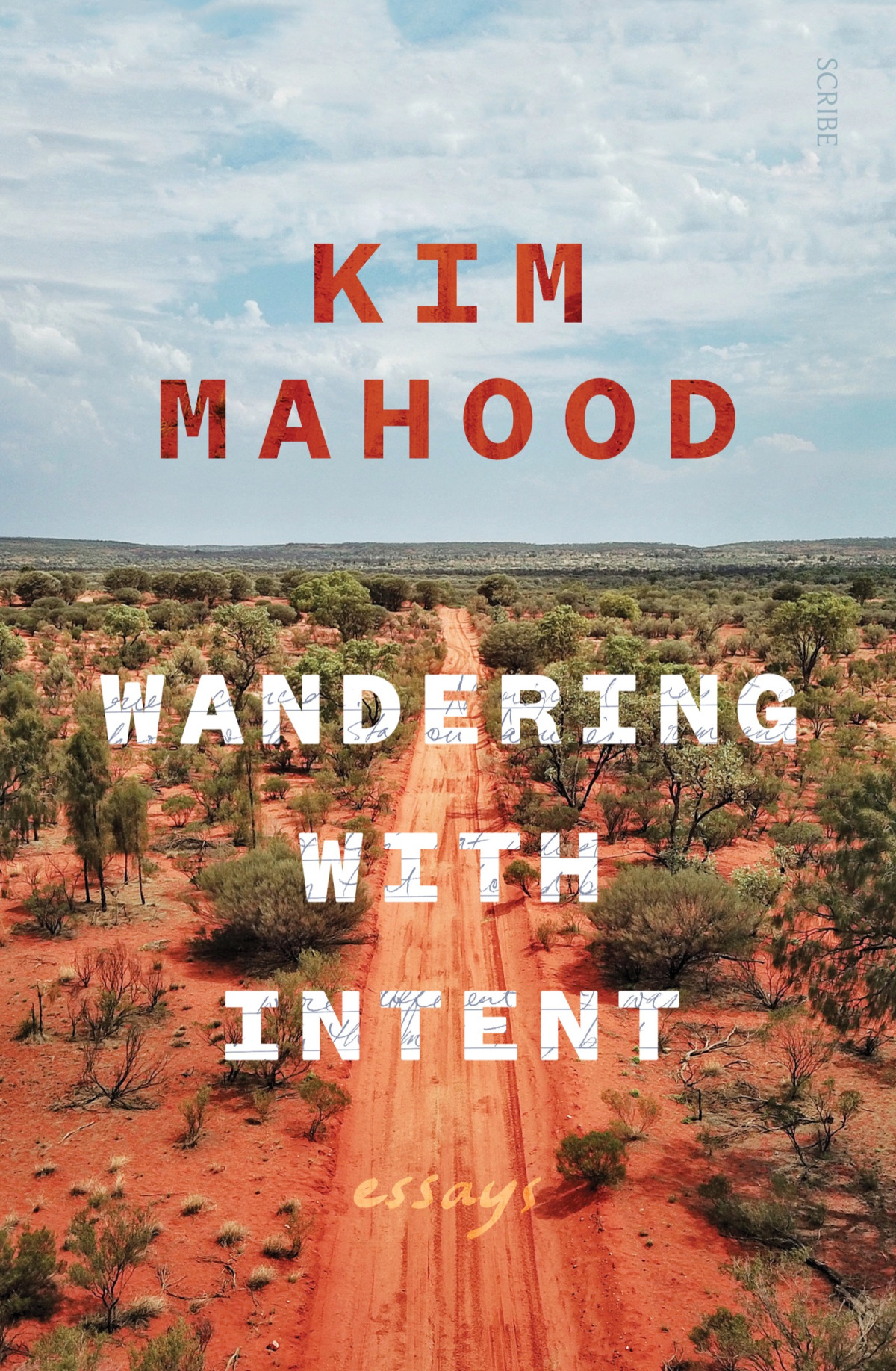 Wandering With Intent Essays Kim Mahood