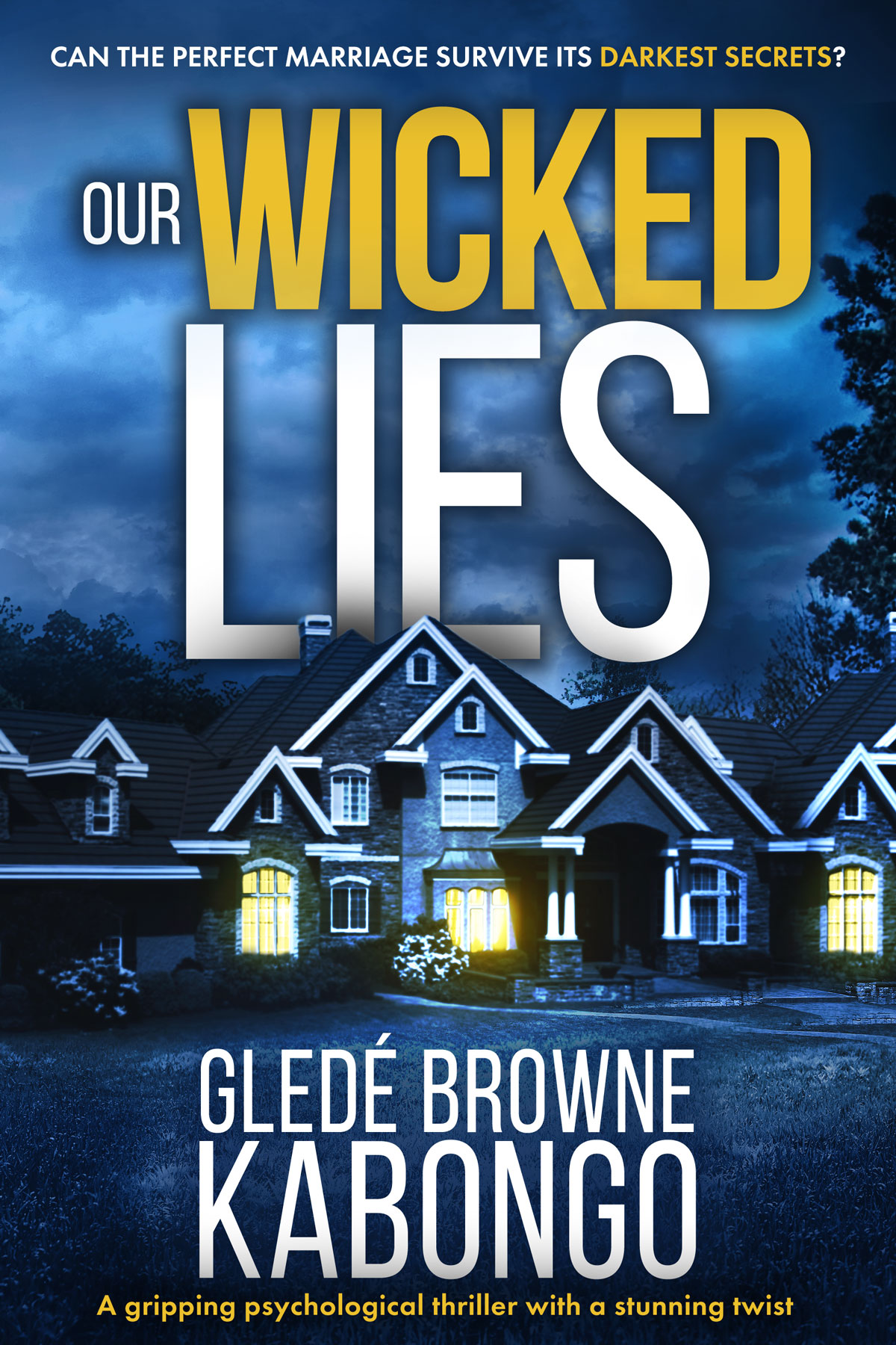 Our Wicked Lies Gled Browne Kabongo
