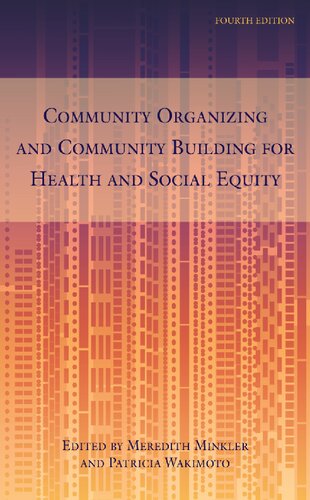 Community Organizing And Community Building For Health And Social Equity 4th Meredith Minkler