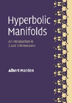 Hyperbolic Manifolds An Introduction In 2 And 3 Dimensions 2nd Edition Albert Marden