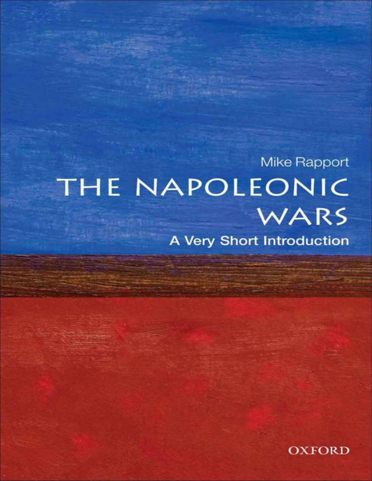 The Napoleonic Wars A Very Short Introduction Michael Rapport
