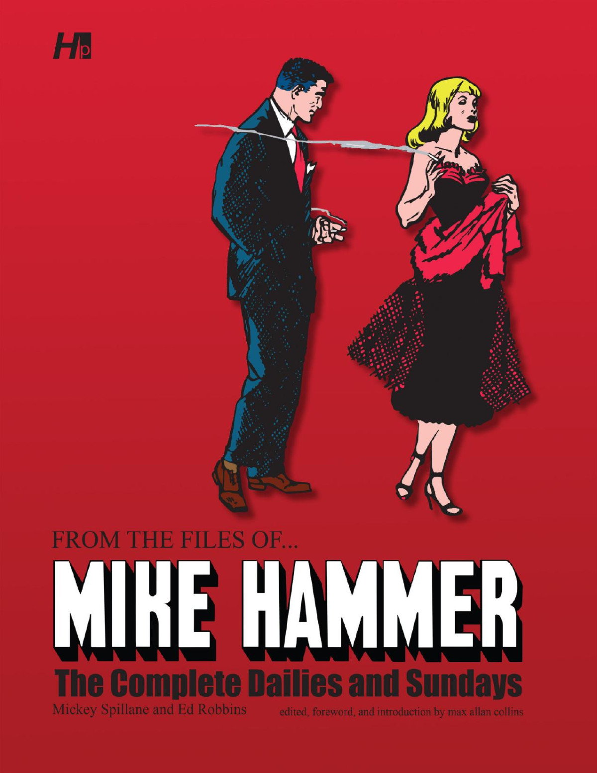 From The Files Ofmike Hammer The Complete Dailies And Sundays Mickey Spillane