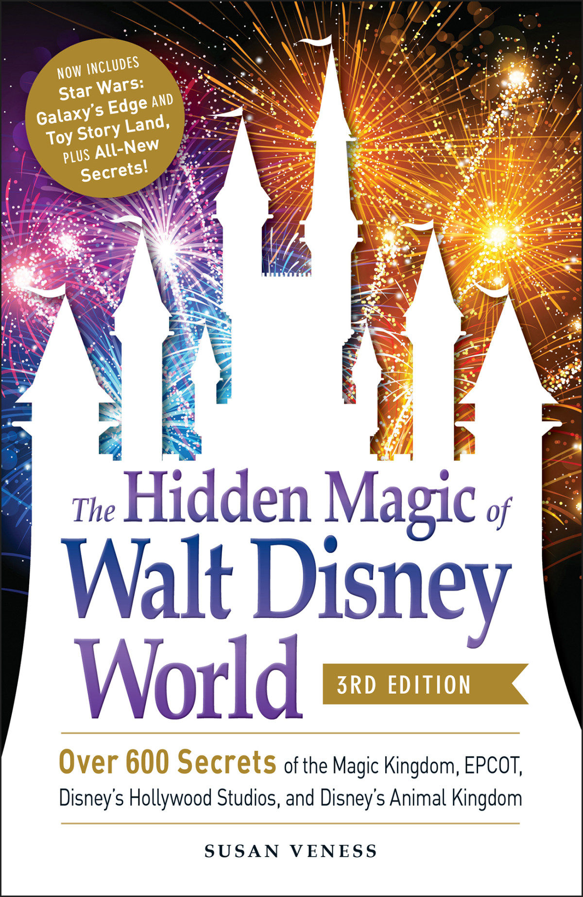 The Hidden Magic Of Walt Disney World 3rd Edition Susan Veness